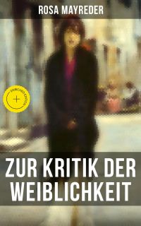 Zur Kritik der Weiblichkeit