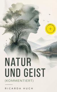 Natur und Geist (Kommentiert)