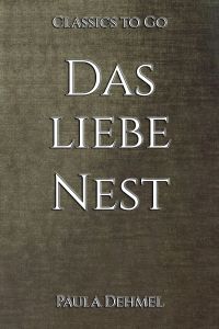 Paula Dehmel: Das liebe Nest
