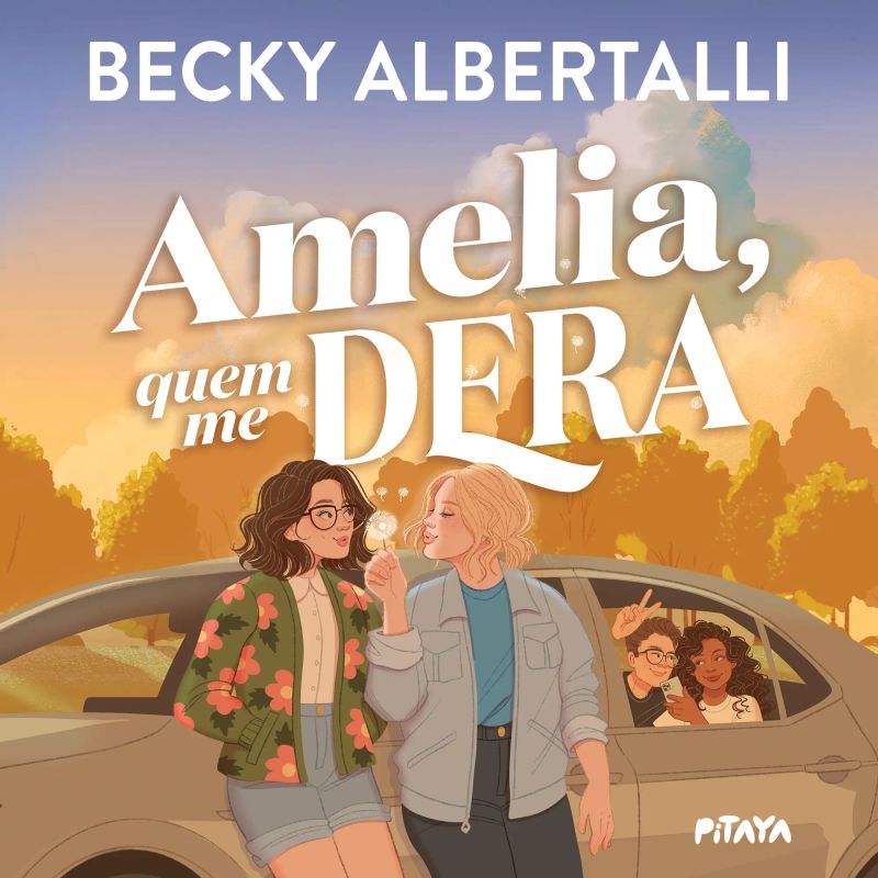 Amelia, quem me dera – Da mesma autora de "Imogen, obviamente" e "Com amor, Simon", Becky Albertalli