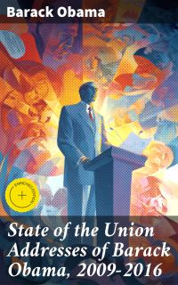 State of the Union Addresses of Barack Obama, 2009-2016