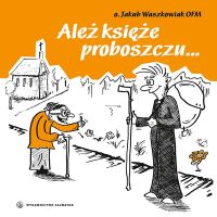 Ależ księże proboszczu...