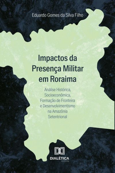 Impactos da Presença Militar em Roraima