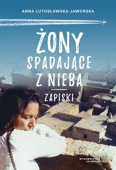 Żony spadajace z nieba. Zapiski