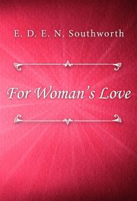 For Woman’s Love