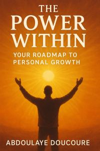 The Power Within: Your Roadmap to Personal Growth