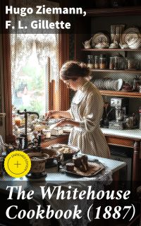 The Whitehouse Cookbook (1887)