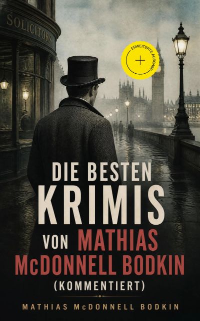 Die besten Krimis von Mathias McDonnell Bodkin (Kommentiert)