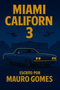 Miamicalifórn 3