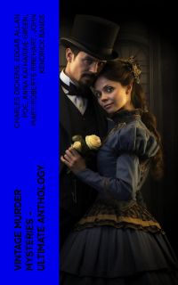 Vintage Murder Mysteries - Ultimate Anthology