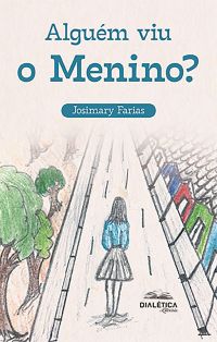 Alguém viu o Menino?