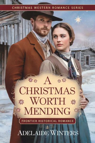 A Christmas Worth Mending :Historical Western Romance