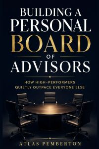 Building a Personal Board of Advisors