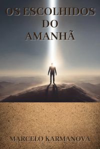 Os Escolhidos Do Amanhã