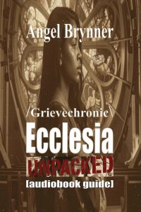 Grievechronic ECCLESIA [UNPACKED]