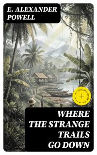 Where the Strange Trails Go Down