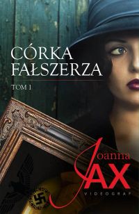Córka fałszerza, tom 1