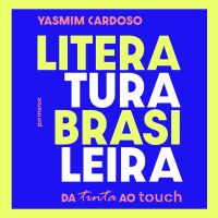 Literatura Brasileira: da tinta ao touch