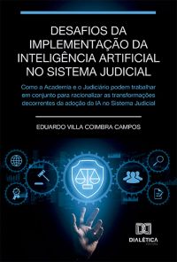 Desafios da implementação da Inteligência Artificial no sistema judicial