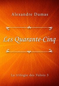 Les Quarante-Cinq