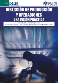 Dirección De Producción Y Operaciones: Una Visión Prácticas