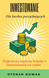 Inwestowanie dla bardzo początkujących