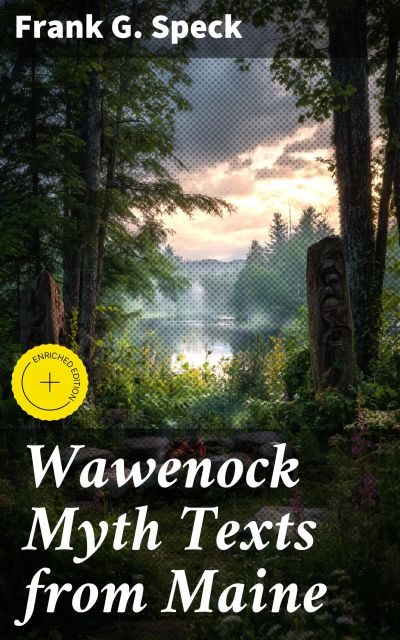 Wawenock Myth Texts from Maine