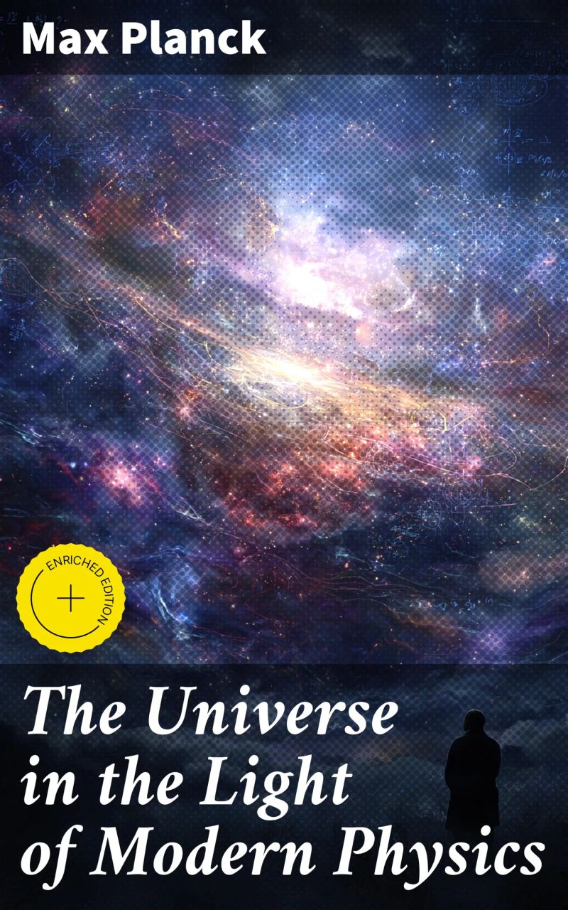 The Universe in the Light of Modern Physics