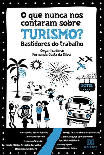 O que nunca nos contaram sobre Turismo?