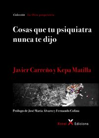Cosas que tu psiquiatra nunca te dijo
