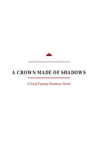 A Crown Made of Shadows