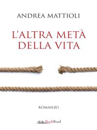 L'altra metà della vita