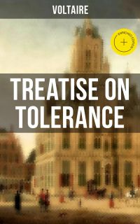 Voltaire: Treatise on Tolerance