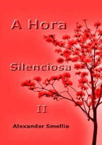 A Hora Silenciosa Ii