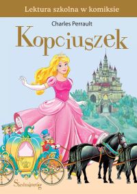 Kopciuszek. Lektura szkolna w komiksie