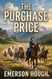 The Purchase Price; Or, The Cause of Compromise