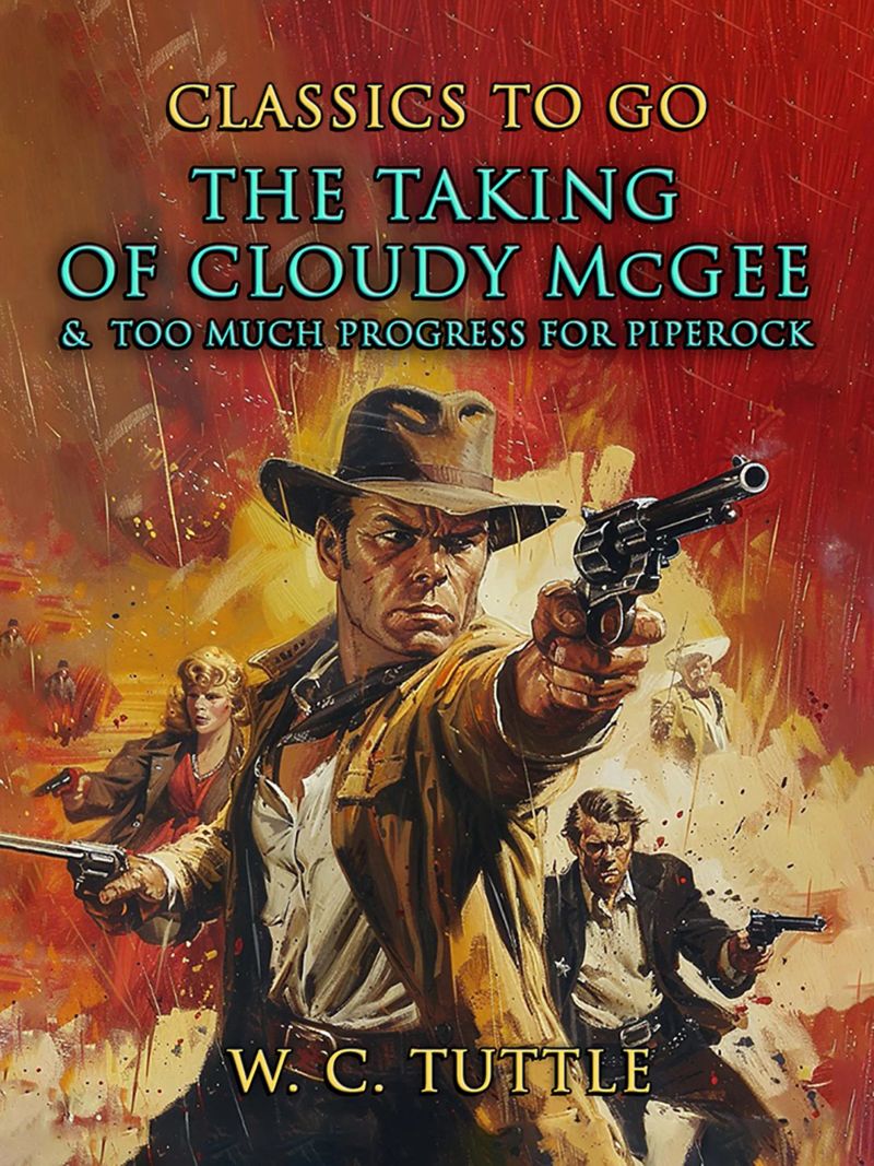 The Taking Of Cloudy McGee & Too Much Progress For Piperock