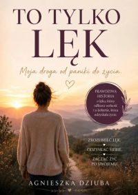 To tylko lęk
