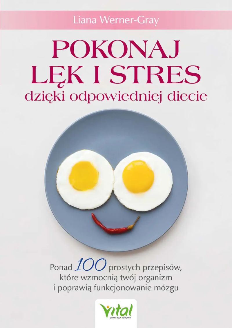 Pokonaj lęk i stres dzięki odpowiedniej diecie