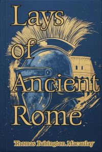 Lays of Ancient Rome  