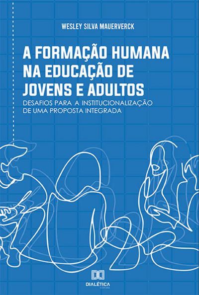 A formação humana na Educação de Jovens e Adultos