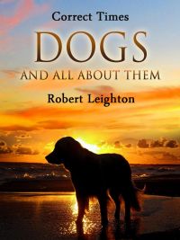 Dogs and All About Them