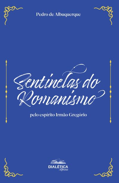 Sentinelas do Romanismo