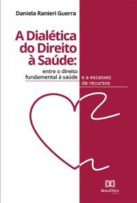 A Dialética do Direito à Saúde