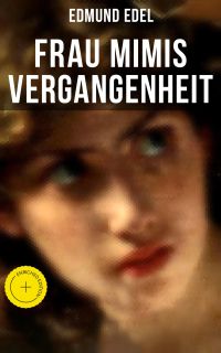 Frau Mimis Vergangenheit
