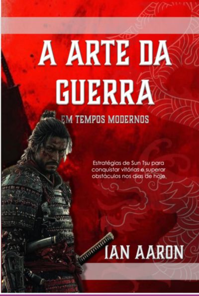 A Arte Da Guerra Em Tempos Modernoa