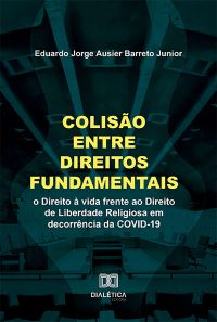 Colisão entre Direitos Fundamentais