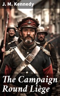 The Campaign Round Liège