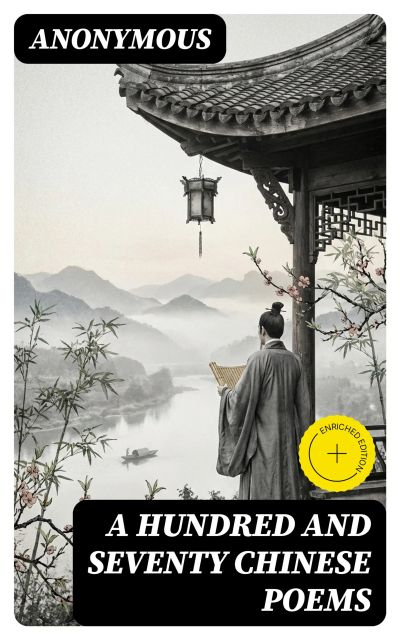 A Hundred and Seventy Chinese Poems