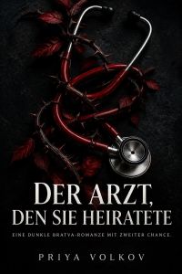 Der Arzt, den sie heiratete